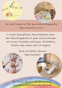<p>Der nächste Kindergeburtstag steht vor der Tür und ihr sucht noch einen Ort zum feiern?</p>
<p>Ihr könnt meine Räume in der Frechener Innenstadt für euren nächsten Geburtstag mieten.</p>
<p>Hier ist Platz zum klettern und entdecken. Wenn ihr möchtet könnt ihr auch eine kreative Begleitung zum Geburtstag dazu buchen.</p>